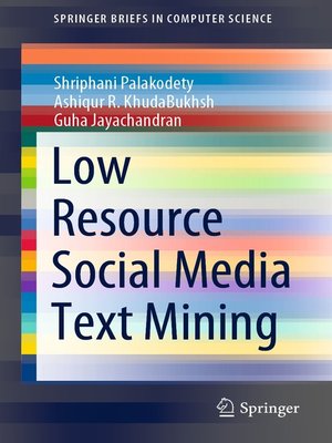 cover image of Low Resource Social Media Text Mining